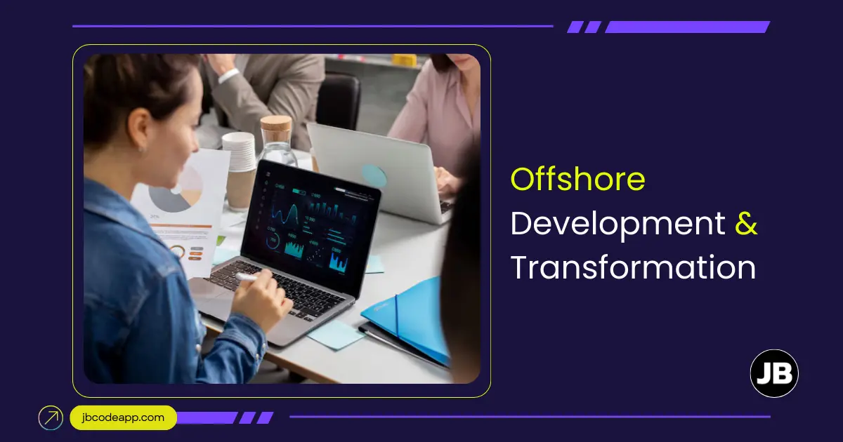 Offshore Software Development & Digital Transformation Strategy